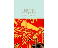 KNYGA George Orwell Road to Wigan Pier