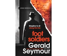 KNYGA Gerald Seymour Foot Soldiers