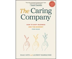 KNYGA Getz Isaac Caring Company: How to Shift Business and the Economy for Good