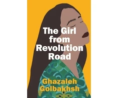KNYGA Ghazaleh Golbakhsh Girl from Revolution Road