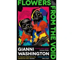 KNYGA Gianni Washington Flowers from the Void, 'An impressive debut from a very talented new writer' Guardian