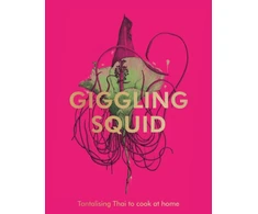 KNYGA Giggling Giggling Squid Giggling Squid Cookbook, Tantalising Thai Dishes to Enjoy Together