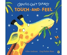 KNYGA Giles Andreae Giraffes Can't Dance Touch-and-Feel Board Book