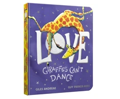 KNYGA Giles Andreae Love from Giraffes Can't Dance Board Book