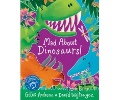 KNYGA Giles Andreae Mad About Dinosaurs!