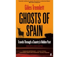 KNYGA Giles Tremlett Tremlett Giles Ghosts of Spain: Travels Through a Country's Hidden Past