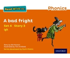 KNYGA Gill Munton Read Write Inc. Phonics: A Bad Fright (Oranžinis Set 4 Storybook 3)