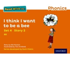 KNYGA Gill Munton Read Write Inc. Phonics: I Think I Want to Be a Bee (Oranžinis Set 4 Storybook 2)
