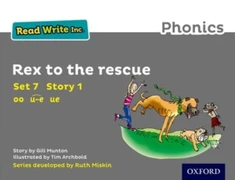 KNYGA Gill Munton Read Write Inc. Phonics: Rex to the Rescue (Pilkas Set 7 Storybook 1)