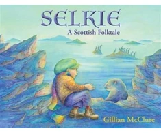KNYGA Gillian Mcclure Selkie, A Scottish Folktale