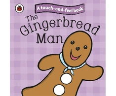 KNYGA Gingerbread Man: Ladybird Touch and Feel Fairy Tales