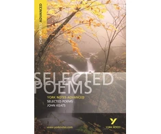 KNYGA Glennis Byron Selected Poems of John Keats (York Notes Advanced) English Literature Study Guide - for 2026, 2027 exams