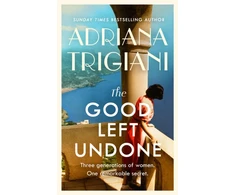 KNYGA Adriana Trigiani Good Left Undone, The instant New York Times bestseller that will take you to sun-drenched mid-century Italy