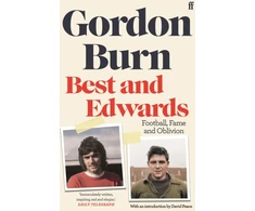 KNYGA Gordon Burn Best and Edwards