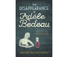 KNYGA Graeme Macrae Burnet Disappearance of Adele Bedeau