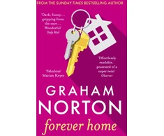 KNYGA Graham Norton Forever Home, The warm, funny and twisty novel about family drama from the bestselling author of FRANKIE