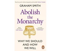 KNYGA Graham Smith Abolish the Monarchy
