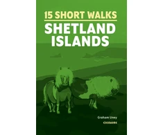 KNYGA Graham Uney 15 Short Walks on the Shetland Islands