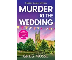 KNYGA Greg Mosse Murder at the Wedding, A gripping and addictive British cozy murder mystery