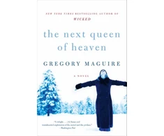 KNYGA Gregory Maguire Next Queen of Heaven