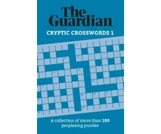 KNYGA Guardian The Guardian Cryptic Crosswords 1: A collection of more than 100 perplexing puzzles