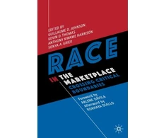 KNYGA Guillaume D Johnson Race in the Marketplace, Crossing Critical Boundaries