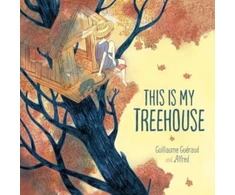 KNYGA Guillaume Gueraud This Is My Treehouse