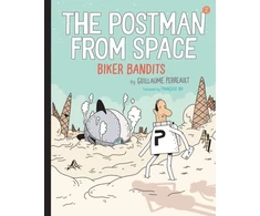 KNYGA Guillaume Perrault Postman from Space: Biker Bandits