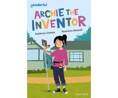 KNYGA Gustavo Mazali Readerful Independent Library: Oxford Reading Level 12: Archie the Inventor