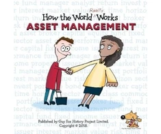 KNYGA Guy Fox History Project Staff How the World REALLY Works: Asset Management
