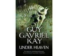 KNYGA Guy Gavriel Kay Under Heaven