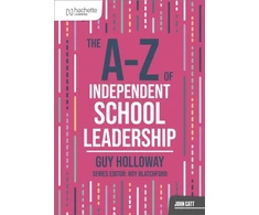 KNYGA Guy Holloway A-Z of Independent School Leadership
