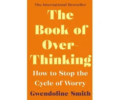 KNYGA Gwendoline Smith Book of Overthinking, How to Stop the Cycle of Worry - International Bestselling Author
