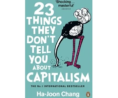 KNYGA Ha Joon Chang 23 Things They Don't Tell You About Capitalism