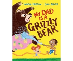 KNYGA Haddow Swapna My Dad Is A Grizzly Bear