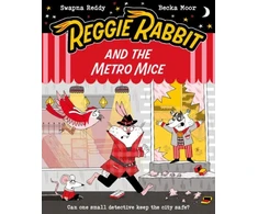 KNYGA Haddow Swapna Reddy Swapna Reggie Rabbit and the Metro Mice