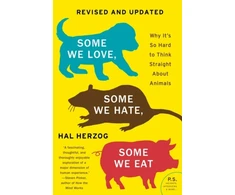 KNYGA Hal Herzog Some We Love, Some We Hate, Some We Eat [Second Edition]