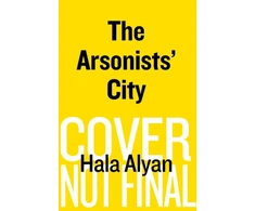 KNYGA Hala Alyan Arsonists' City