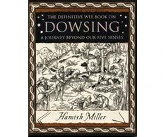 KNYGA Hamish Miller Dowsing: A Journey Beyond Our Five Senses