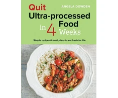 KNYGA Hamlyn Quit Ultra-processed Food in 4 Weeks, Simple recipes &amp; meal plans to eat fresh for life