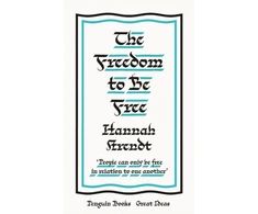KNYGA Hannah Arendt Arendt Hannah Freedom to Be Free