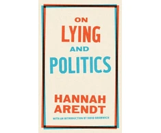 KNYGA Hannah Arendt On Lying and Politics