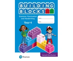 KNYGA Hannah Hirst Dunton iPrimary Building Blocks: Spelling, Punctuation, Grammar and Handwriting Year 4