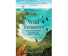 KNYGA Hannah Stitfall Wild Treasures, A Year of Extraordinary Encounters with Cornwall's Wildlife