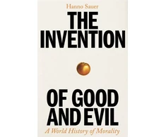 KNYGA Hanno Sauer Invention of Good and Evil