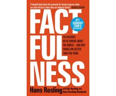 KNYGA Rosling, Hans; Rosling, Ola Factfulness: Ten Reasons We're Wrong About The World - And Why Things Are Better Than You Think