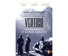 KNYGA Harald Jahner Vertigo, The Rise and Fall of Weimar Germany