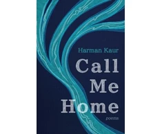 KNYGA Harman Kaur Call Me Home, Poems