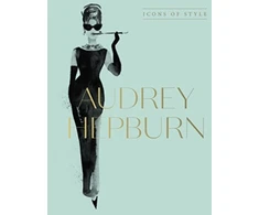 KNYGA Harper By Design Audrey Hepburn, Icons Of Style, for fans of Megan Hess, The Little Books of Fashion and The Complete Catwalk Collections