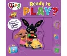 KNYGA Harpercollins Childrens Books Bing: Ready to Play?, A Push, Pull and Spin Book
